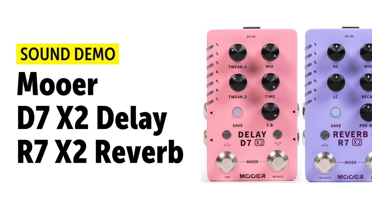 Mooer D7 X2 Delay & R7 X2 Reverb Sound Demo (no talking) YouTube