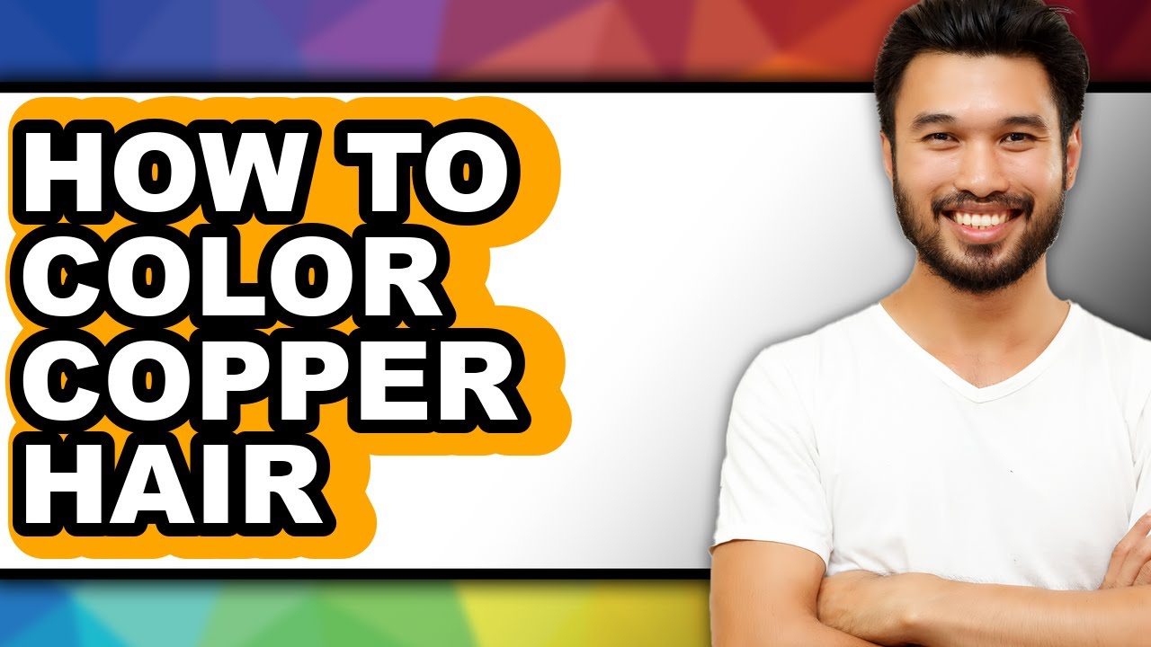 How To Color Copper Hair - Full Guide - YouTube