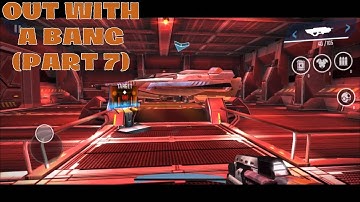 N.O.V.A. Legacy | Colonial Pride Ship 2 |  Out With A Bang (Part 7) | Gameplay ✌️✌️