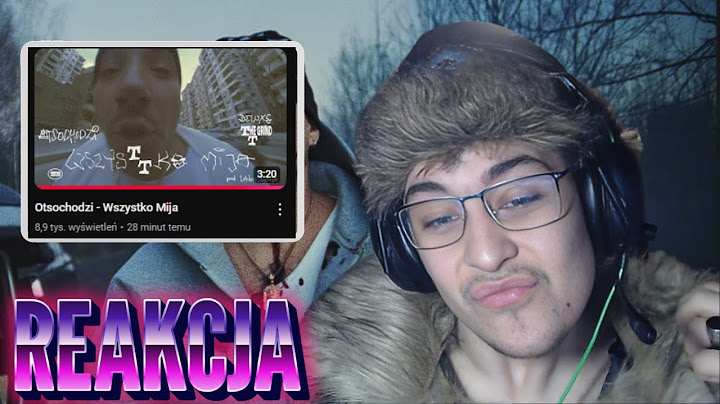 Otsochodzi - Wszystko Mija (REAKCJA!!!)