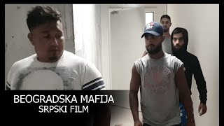 BEOGRADSKA MAFIJA | Srpski Film | 4K