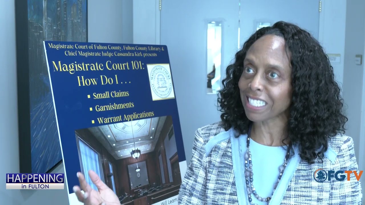 Happening in Fulton: Magistrate Court 101