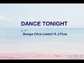 Dance Tonight BCL Ft J Flow (Lirik + Terjemahan)