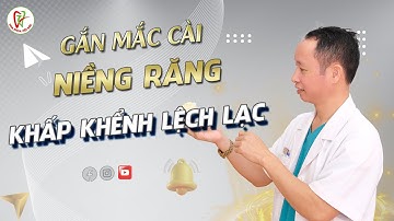 Gắn mắc cài niềng răng khấp khểnh lệch lạc