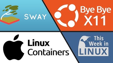 Ubuntu / GNOME drop X11, macOS Linux Containers, Fingerprints in Linux Mint & more Linux news
