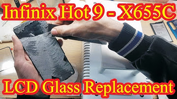 infinix Hot 9 LCD Glass Replacement - infinix X655C Glass Replacement