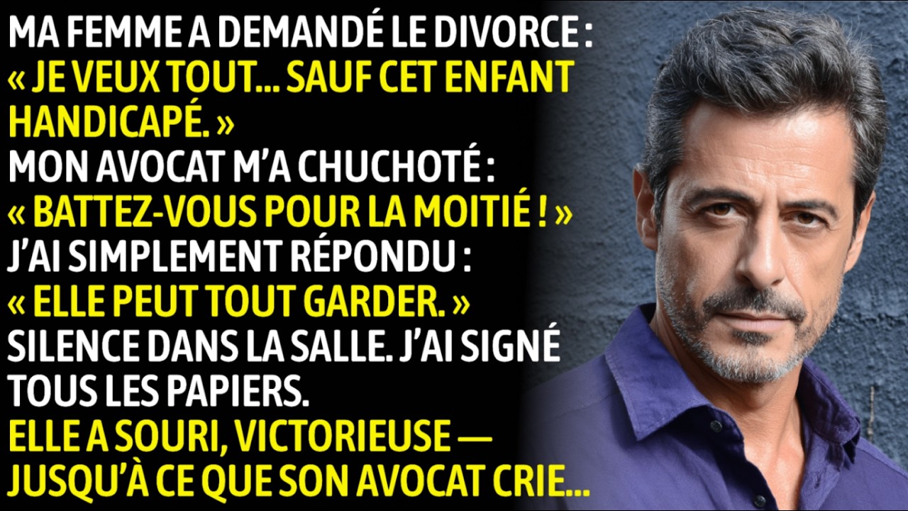 Lors Du Divorce, Ma Femme Voulait Tout — Sauf Notre Fils Handicapé…