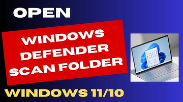 Open Windows Defender Scans Folder on Windows 11 / 10