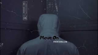 Download lagu Move On - Prem Dhillon x DAVSTxK (Slowed Reverb) - LoFi REFIX