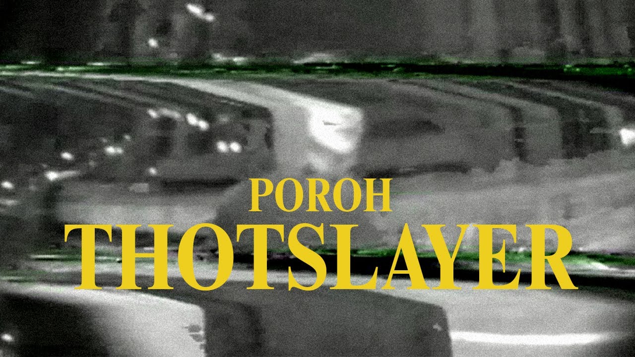MEETRA POROH - THOTSLAYER