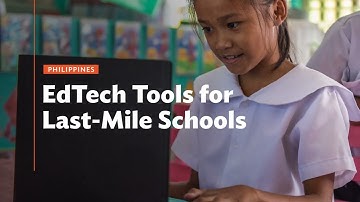 Philippines: EdTech Tools for Last-Mile Schools