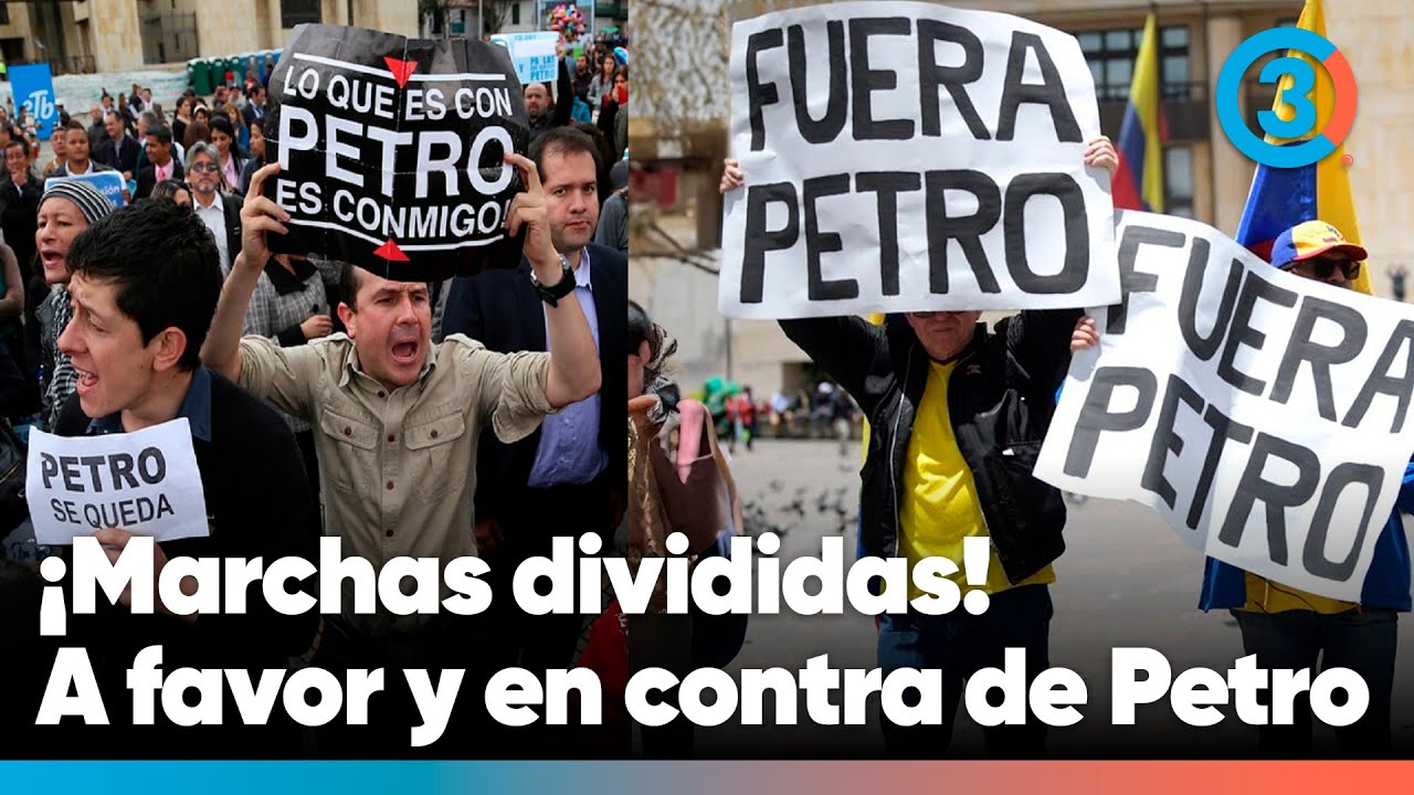 ¿Qué ocurrió en las marchas a favor y en contra de Petro? La historia ...