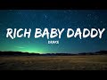 Drake - Rich Baby Daddy (Lyrics) ft. Sexyy Red, SZA "Rich Baby Daddy" [Tiktok Song]  | 25mins Lyri