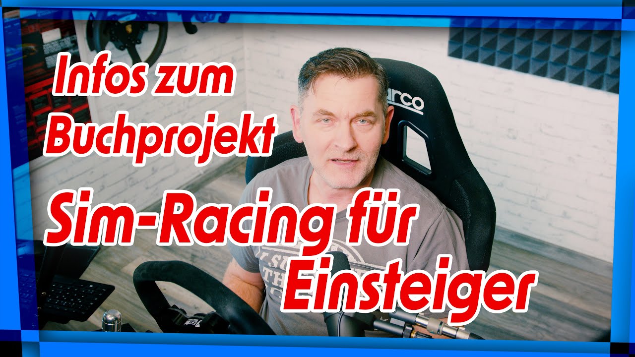 Info zum Buchprojekt "Sim-Racing für Einsteiger"
