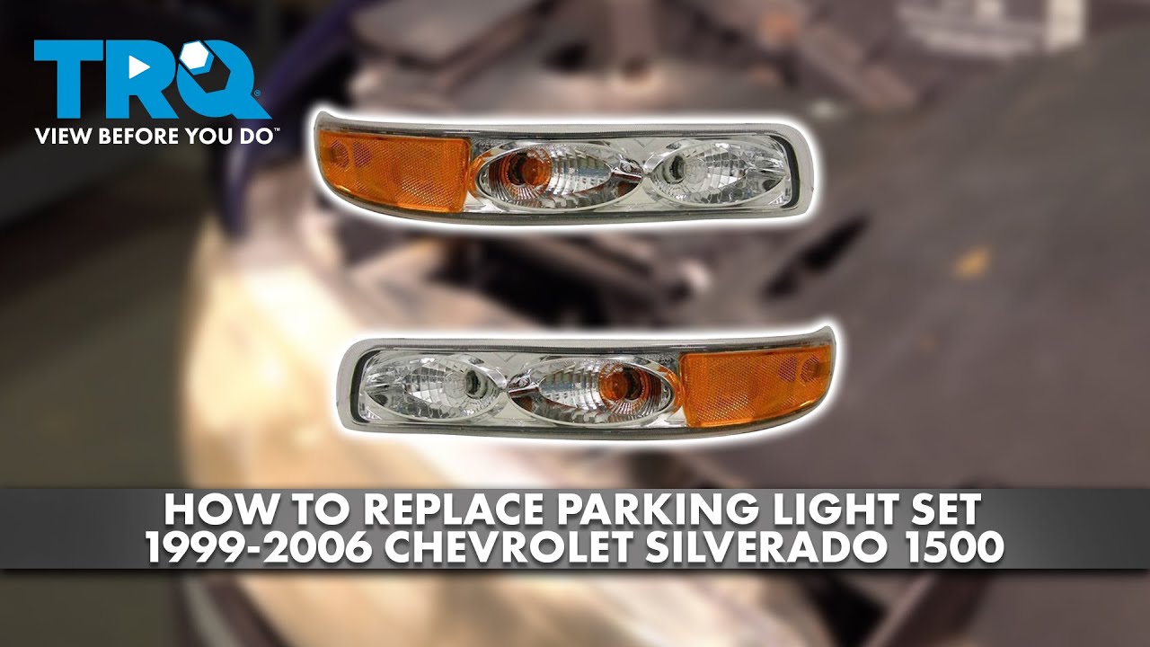 How to Replace Parking Light Set 19992006 Chevrolet Silverado 1500