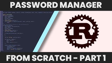 Password Manager From Scratch Part 1 - Rust Backend