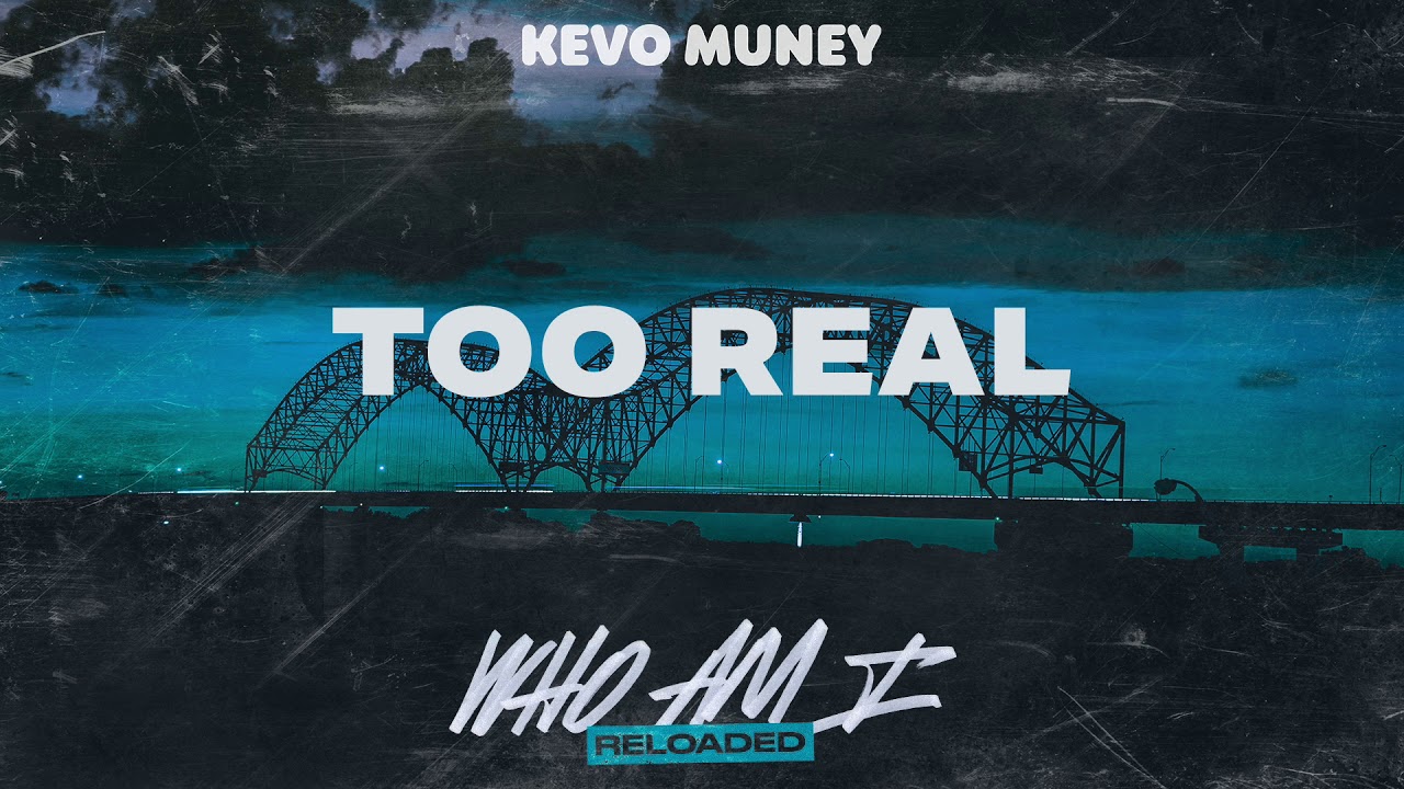 O*右様 Too Real Kevo Muney - Too Real (Official Audio) - YouTube