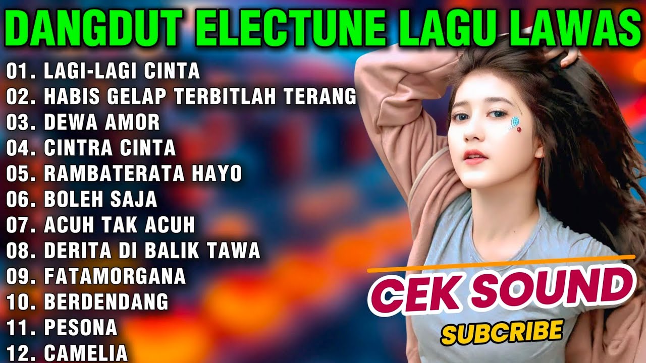DANGDUT ELECTUNE ORGEN TUNGGAL FULL ALBUM LAGI LAGI CINTA - COCOK UNTUK CEK SOUND DAN SANTAI