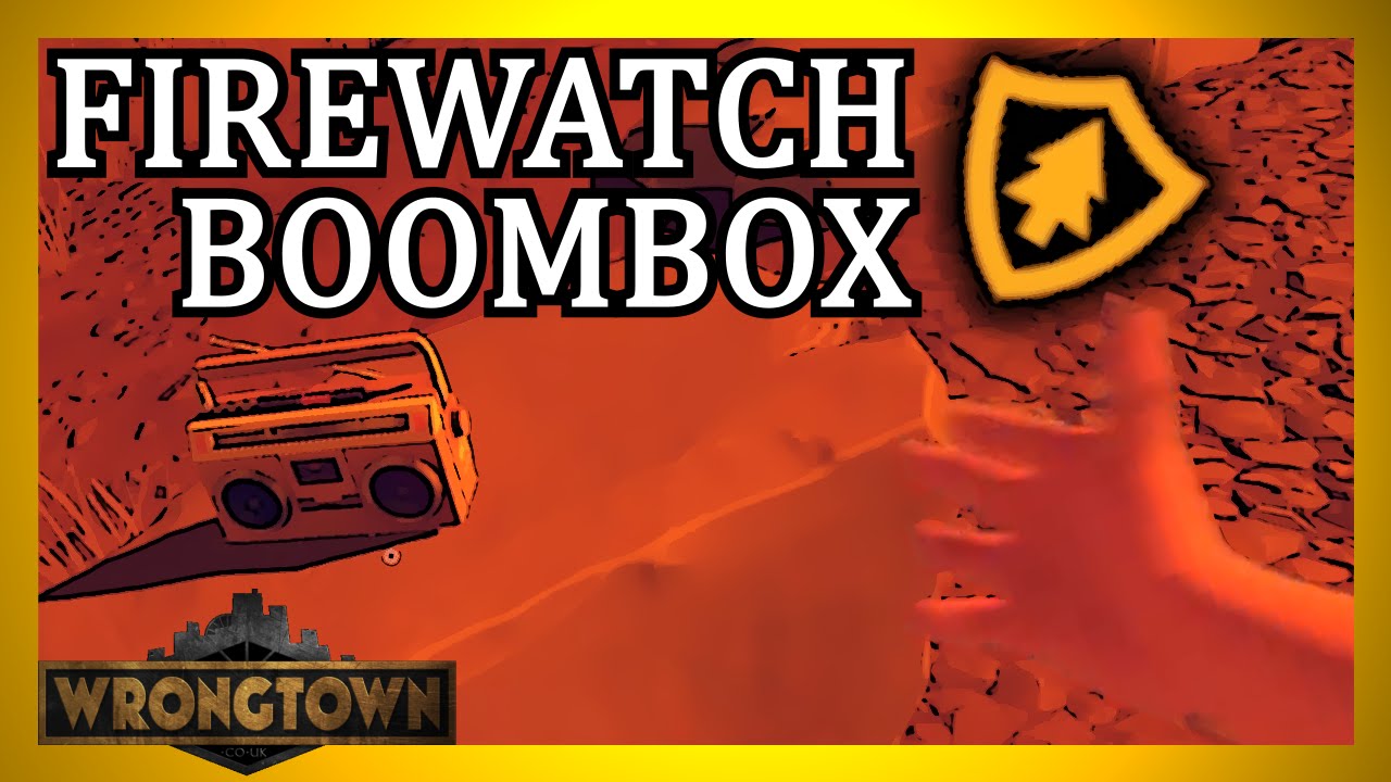 Firewatch Box Best 3 mins of FIREWATCH! *No Spoilers* BOOMBOX! - YouTube