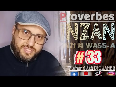 Inzan INZAN - 33 - Proverbes Kabyles - Mohand Akli DJOUAHER - Laisse tomber ...