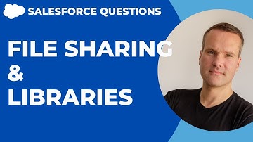 File Sharing and Libraries in Salesforce