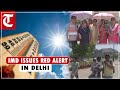 India Met Department issues red alert in Delhi as heat wave intensifies, temperature soars to 44°C