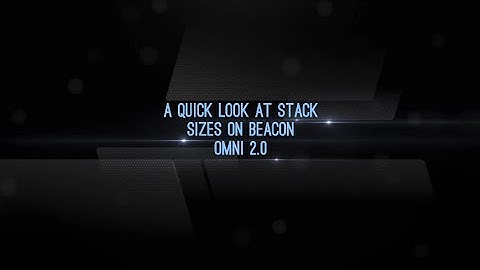 A quick look at stack sizes on Beacon 2.0