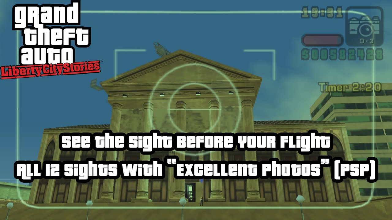 GTA Liberty City Stories : See the Sight Before Your Flight (All "Excellent Photos" PSP Walkthrough)
