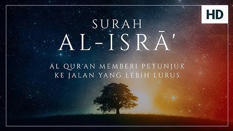 Quran Surah Al Isra' (سورة الإسراء) - Hatem Farid ᴴᴰ