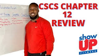 PASS CSCS w/in 60-days w/ Bi-Weekly ZOOM Calls CHAPTER 12 REVIEW | SHOW UP FITNESS STUDY GUIDE