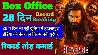 Dhurandhar 2 Box Office Collection Dhurandhar 2 27Th Day Collection, 28Th Day Collection, Ranveer