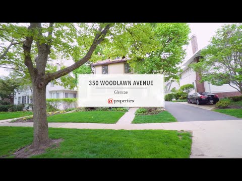 350 Woodlawn Avenue, Glencoe, IL home video tour