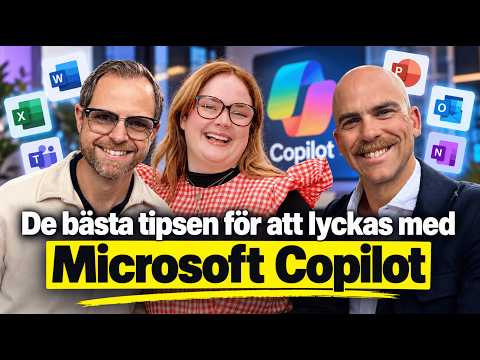 Del 2 | Vi får de bästa tipsen för att lyckas med Microsoft Copilot