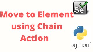 Celebrity Move to Element in selenium python |Action Chain in selenium web driver python Wealth