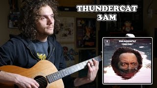 Thundercat  3am cover By Josiah Everhart