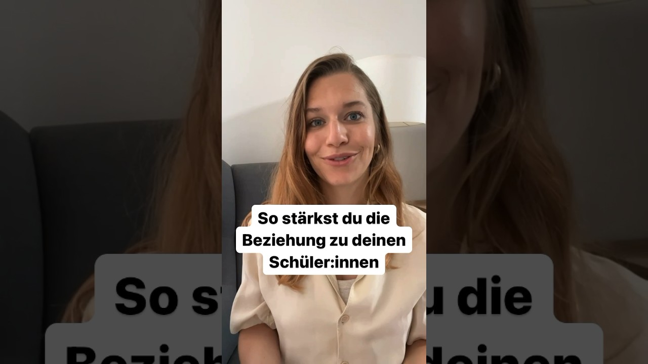 So stärkst du die Beziehung zu deinen Schüler:innen