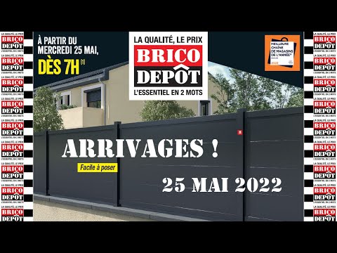 Le catalogue des arrivages Brico Dépot du 25 mai 2022
