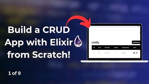 Introduction to Elixir & Phoenix Liveview CRUD Application: Listify