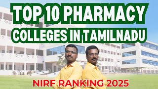 Top 10 Pharmacy Colleges in Tamil Nadu NIRF Ranking 2025 Best B Pharm Pharm D Colleges