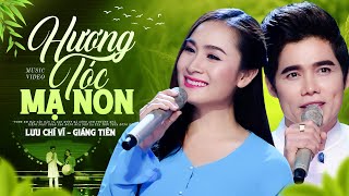 Tuyệt phẩm song ca | Hương Tóc Mạ Non - Lưu Chí Vỹ, Giáng Tiên | Hát Trên Quê Hương 4 | Official MV