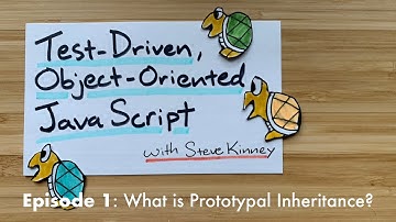 What is Prototypal Inheritance? → Test Driven, Object Oriented JavaScript: Episode 1