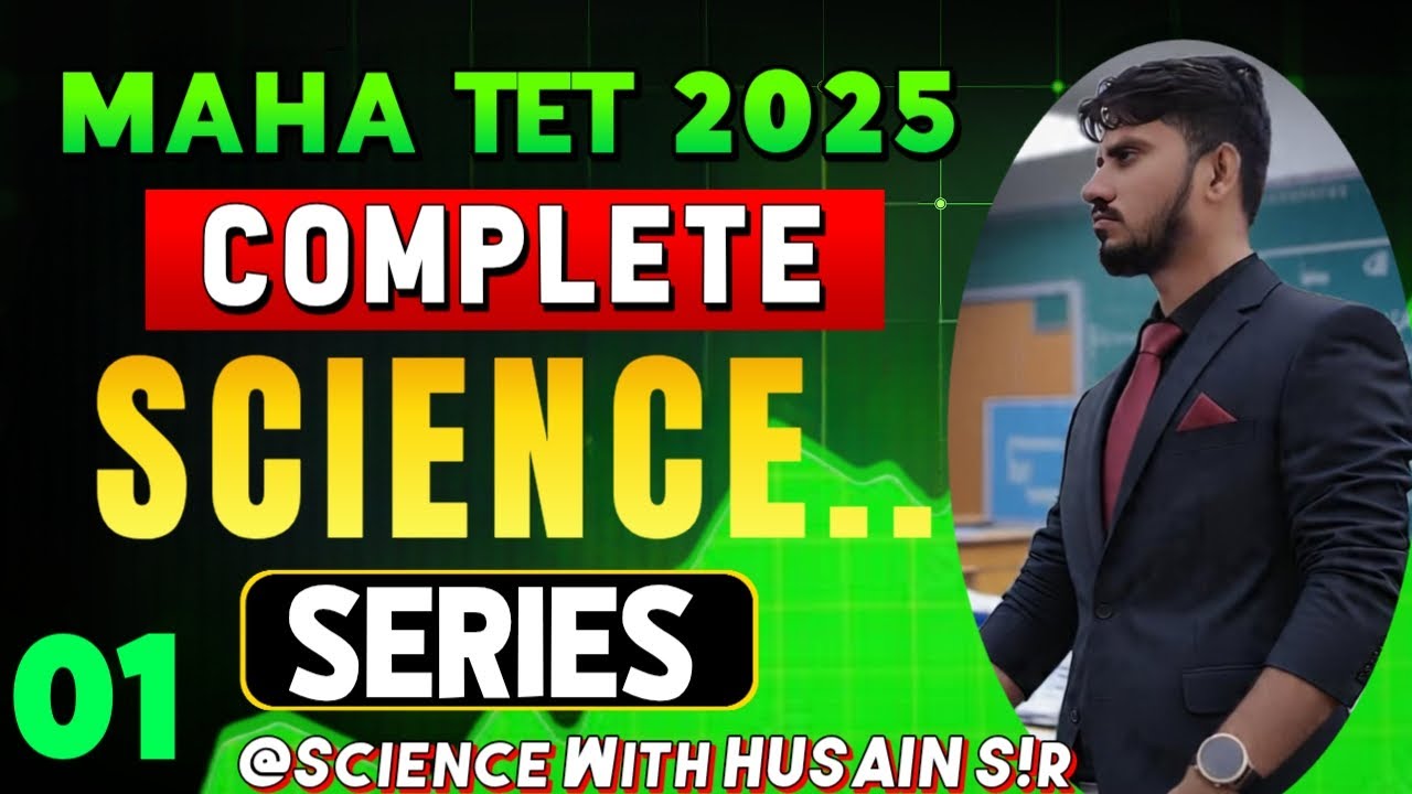 MAHA TET|| SCIENCE SERIES|| 01 SCIENCE WITH HUSAIN S!R || PYQS || WITH CONCEPT||