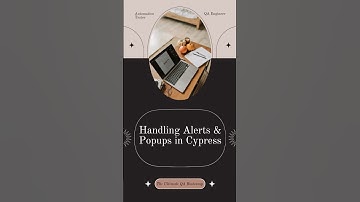 Handling popups and alerts in Cypress!