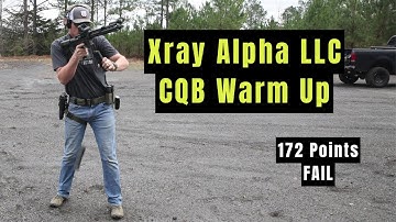 Xray Alpha LLC - CQB Warm Up