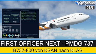 FIRST OFFICER NEXT - PMDG 737 - KSAN nach KLAS ★ MSFS 2020 Deutsch