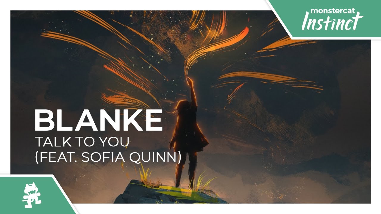 ⁣Blanke - Talk To You (feat. Sofia Quinn) [Monstercat Release]