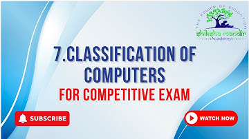 7. CLASSIFICATION OF COMPUTERS