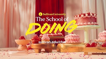 Sullivan University | The School of Doing | Culinary & Baking