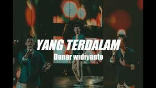 Yang terdalam-Danar widiyanto -x-factor indonesia....