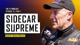 Dave Molyneux Sidecar Supreme The Tt Podcast E21.1